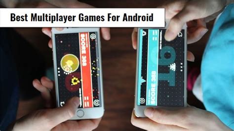 Top Tier 11 Best Multiplayer Games For Android 2020
