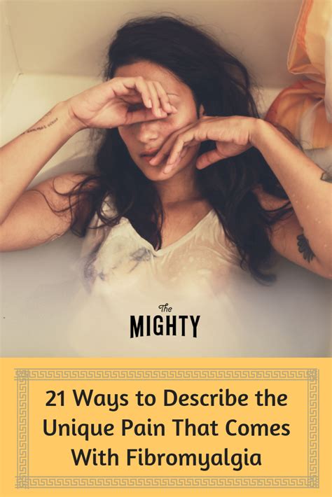 21 Ways To Describe The Unique Pain That Comes With Fibromyalgia