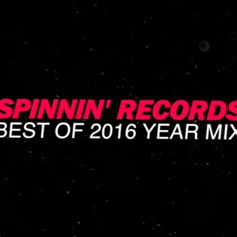 Stream Spinnin Records Best Of 2016 Yearmix By Henryeinck18