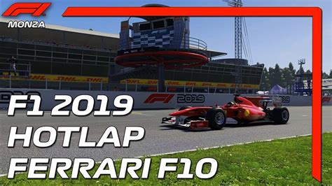 Monza Hotlap Ferrari F10 F1 2019 YouTube