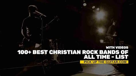 100 Best Christian Rock Bands Of All Time List Pick Up The Guitar