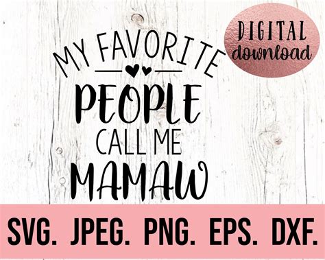My Favorite People Call Me Mamaw Most Loved Mamaw Svg Etsy