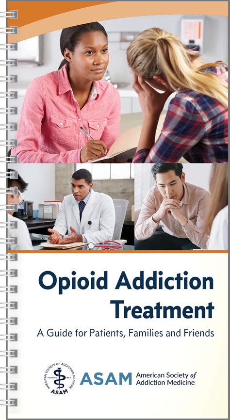 Maybe you would like to learn more about one of these? Opioid Addiction Treatment Patient Guide - Guideline Central