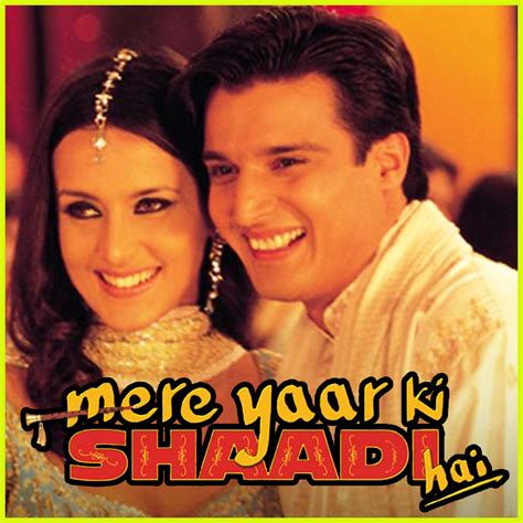 Mere brother ki dulhan — theatrical release poster directed by ali abbas zafar produced by aditya chopra … wikipedia. Mere Yaar Ki Shaadi Hai Video Karaoke with Lyrics | Mere ...