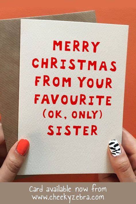 only sister funny christmas cards christmas card sayings merry christmas funny