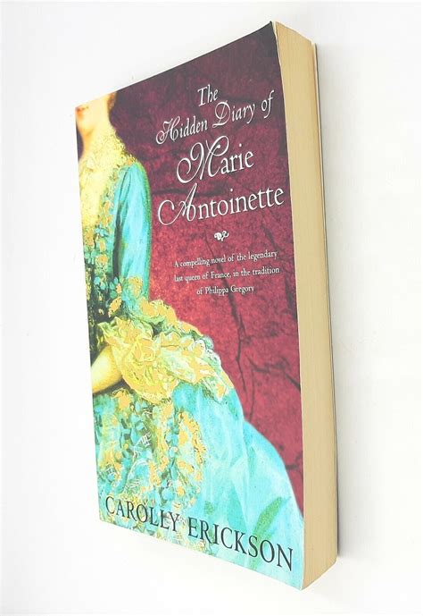 The Hidden Diary Of Marie Antoinette Paperback Book By Carolly Erickson