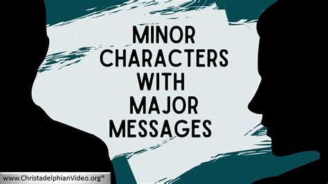 Minor Characters With Major Messages 2 Videos