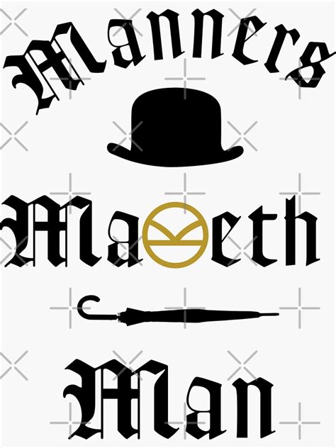 Manners Maketh Man Art Sticker For Sale By Rorystore Redbubble