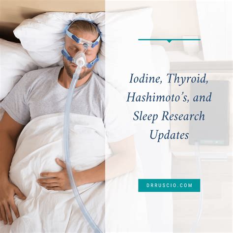 Iodine Thyroid Hashimotos And Sleep Research Updates Dr Michael