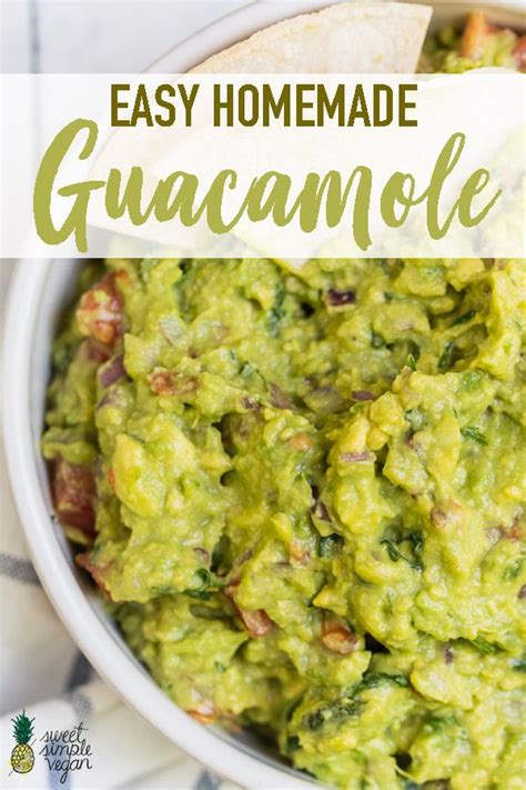 Easy Homemade Guacamole Sweet Simple Vegan Recipe Guacamole