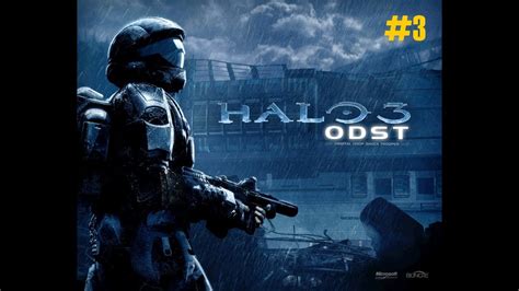 Halo 3 Odst Walkthrough Part 3 Uplift Reserve Part 1 Youtube