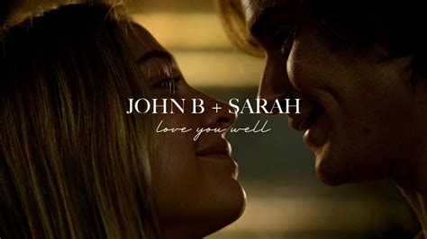 John B Sarah Love You Well Outer Banks Season 2 Youtube