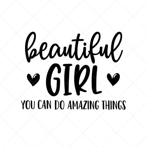Beautiful Girl You Can Do Amazing Things Svg Nursery Svg Etsy