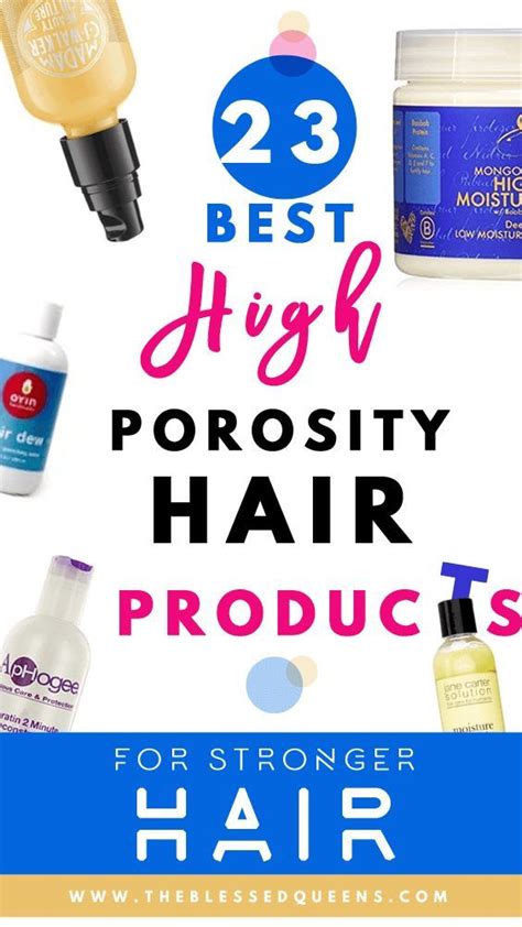 23 Best High Porosity Hair Products For Stronger Hair The Blessed