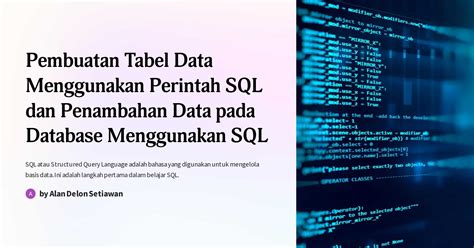 Pembuatan Tabel Data Menggunakan Perintah Sql Dan Penambahan Data Pada