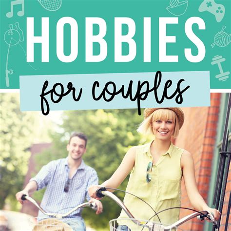 32 Creative Hobbies For Couples To Do Together The Dating Divas
