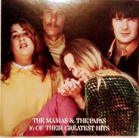 Mamas And The Papas The 16 Of Their Greatest Hits Mca Records Mcd 10401 By Mamas And The