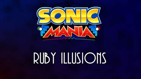 Ruby Illusions With Mega Drivewii Instruments Sonic Mania Youtube