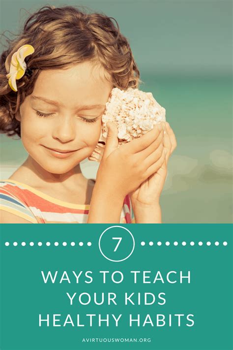 7 Ways To Teach Your Kids Healthy Habits A Virtuous Woman