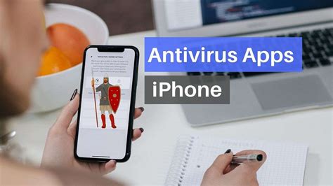 5 Best Antivirus App For Iphone 13 12 11 And Below