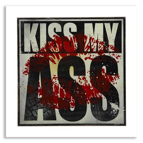 Kiss My Ass Painting