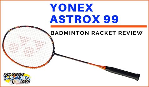 From the marketing side, 88d was marketed 99 is a little difficult to adapt to. Yonex Astrox 99 Badminton Racket Review | Paul Stewart ...