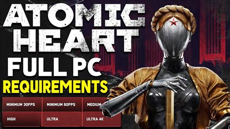 Full Atomic Heart Pc System Requirements Revealed Can Your Pc Run Atomic Heart Youtube
