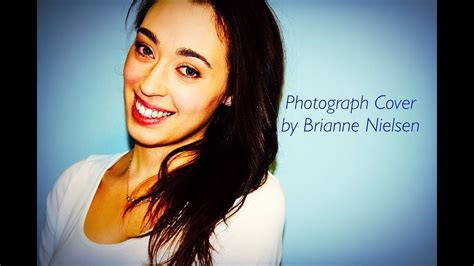 Photograph Ed Sheeran Cover By Brianne Nielsen Youtube