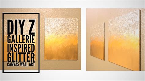 Diy Z Gallerie Inspired Glitter Wall Canvas Art Youtube