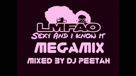 Lmfao Im Sexy And I Know It Megamix Mixed By Dj Peetah Youtube