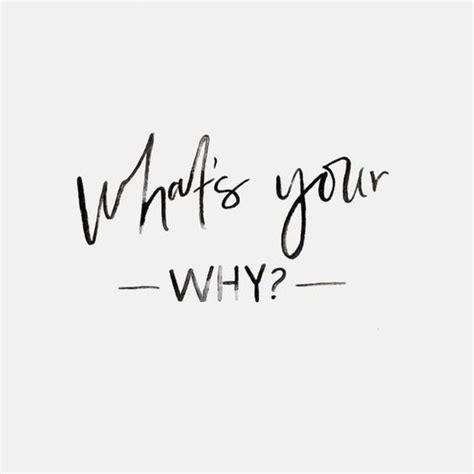 Whats Your Why What Motivates And Drives You And Inspires You Why Do