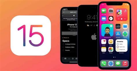 Apple Ios 15 Updates New Features All You Want To Know