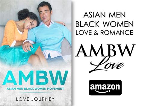 Asian Men Black Women Ambw Books By Love Journey Amzn To Xdispk