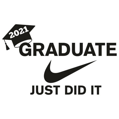 2021 Graduation Just Did It Svg Nike Just Did It Svg 2021