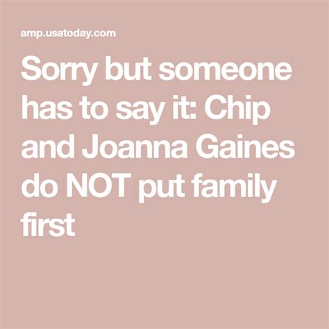 Sorry But Someone Has To Say It Chip And Joanna Gaines Do Not Put