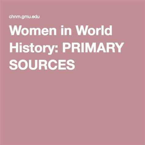 Women In World History Primary Sources Teaching Literature World
