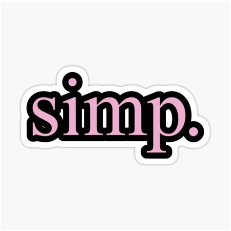 Simp Sticker For Sale By Sweetlog Redbubble