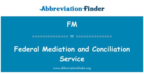 Fm Definition Federal Mediation And Conciliation Service