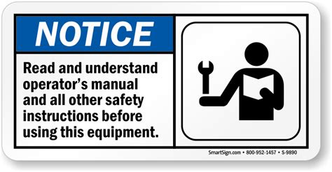 Notice Read Operators Manual Before Using Equipment Sign Sku S 9890