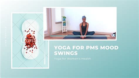 Minute Yoga For PMS Mood Swings YouTube