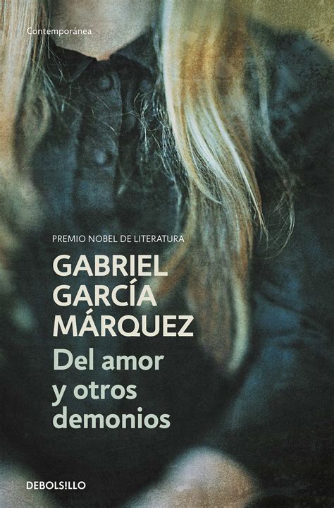 Del Amor Y Otros Demonios Gabriel Garcia Marquez Comprar Libro 9788497592420