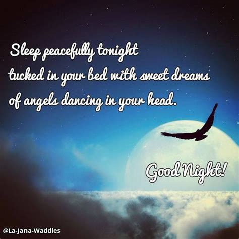 Sleep Peacefully Tonight Tucked In Your Bed With Sweet Dreams Of Angels