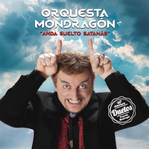 ‎anda Suelto Satanás Álbum De Javier Gurruchaga And Orquesta Mondragón