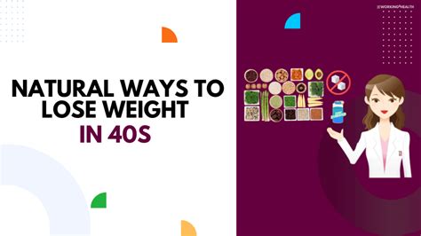 8 Natural Ways To Lose Weight In Your 40s Working For Health