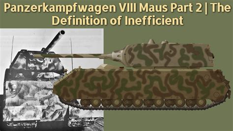 Panzerkampfwagen Viii Maus Part 2 With Coneofarc The Definition Of