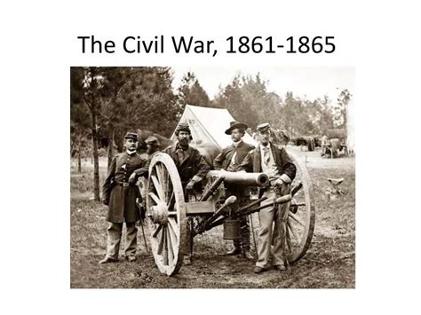 Ppt The Civil War 1861 1865 Powerpoint Presentation Free Download