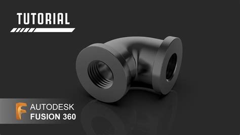 How To Design A Pipe Elbow In Autodesk Fusion 360 Fusion 360 Tutorial