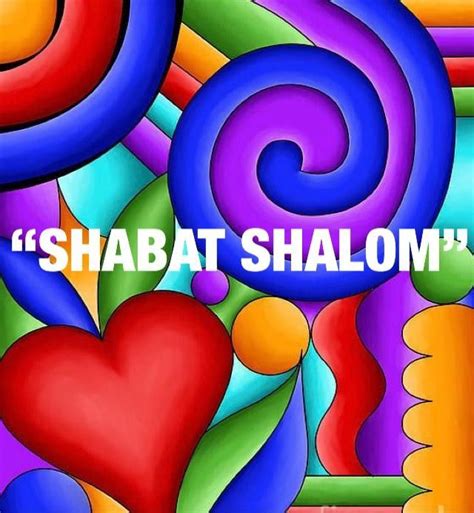Pin By Maurice Davidson On Shabbat Shalom Shabbat Shalom Images