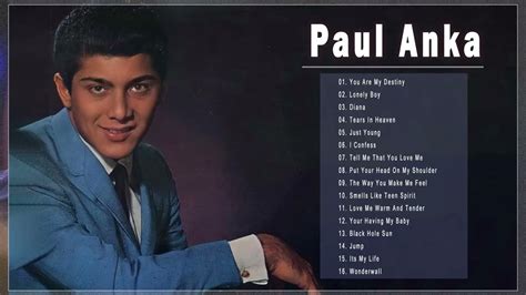 Paul Anka Greatest Hits Full Album Paul Anka Best Old Songs 2022