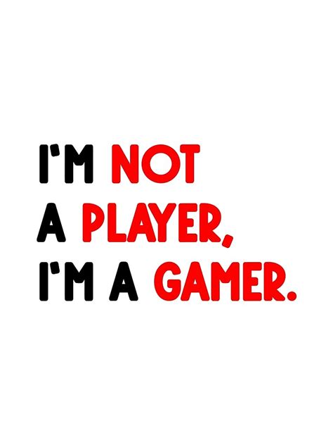 Im Not A Player Im A Gamer Poster For Sale By Pixel Turtle Redbubble